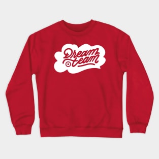 Dream team sweatshirt hotsell
